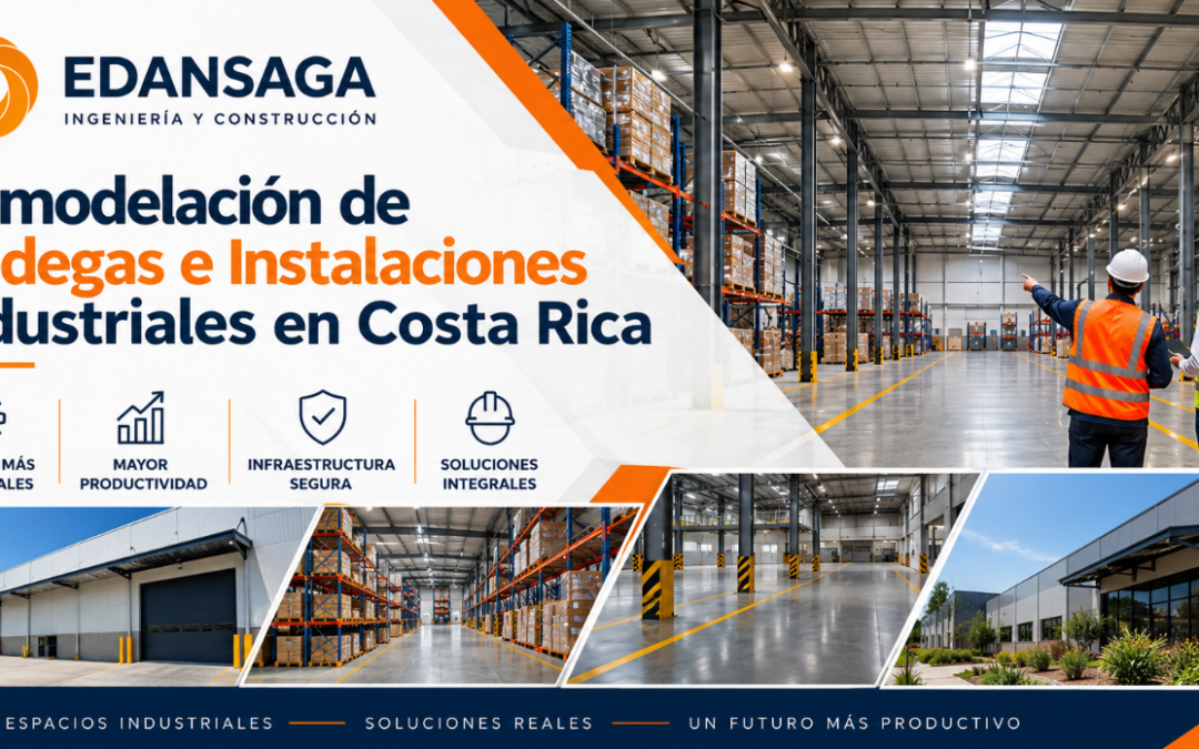 Remodelación de Bodegas e Instalaciones Industriales en Costa Rica